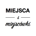 Miejsca i Miejscówki